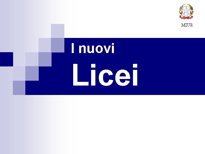 MIUR I nuovi Licei 