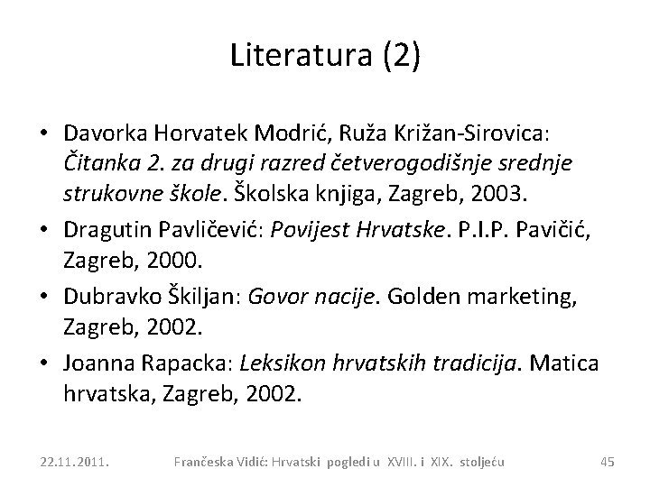 Literatura (2) • Davorka Horvatek Modrić, Ruža Križan-Sirovica: Čitanka 2. za drugi razred četverogodišnje