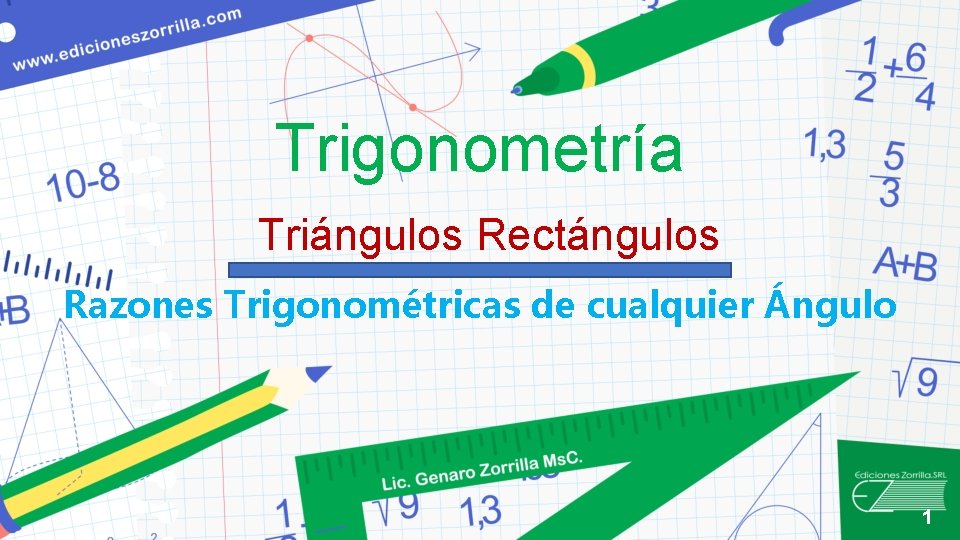 Trigonometría Triángulos Rectángulos Razones Trigonométricas de cualquier Ángulo 1 