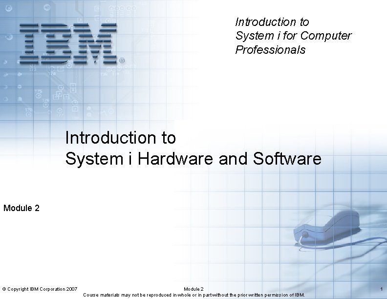 Introduction to System i for Computer Professionals Introduction