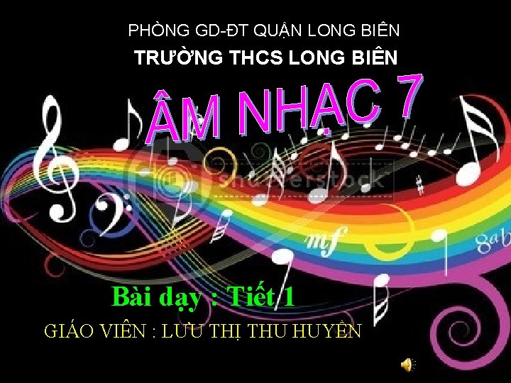 PHÒNG GD-ĐT QUẬN LONG BIÊN TRƯỜNG THCS LONG BIÊN Bài dạy : Tiết 1