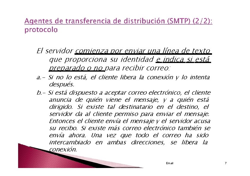 El servidor comienza por enviar una línea de texto que proporciona su identidad e