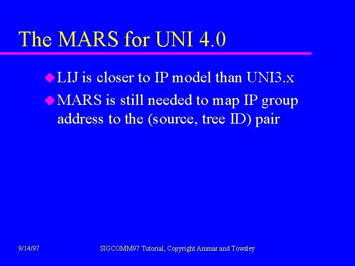 The MARS for UNI 4. 0 u LIJ is closer to IP model than