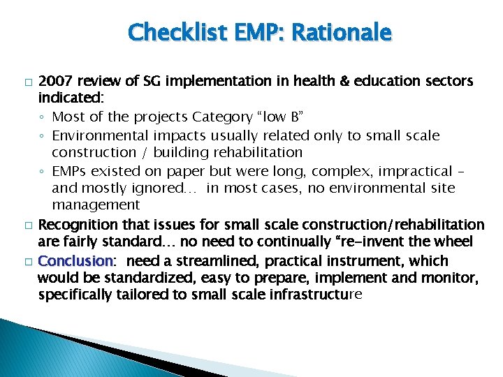 Checklist EMP: Rationale 2007 review of SG implementation in health & education sectors indicated: