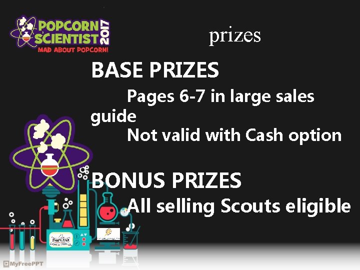 prizes BASE PRIZES Pages 6 -7 in large sales guide Not valid with Cash