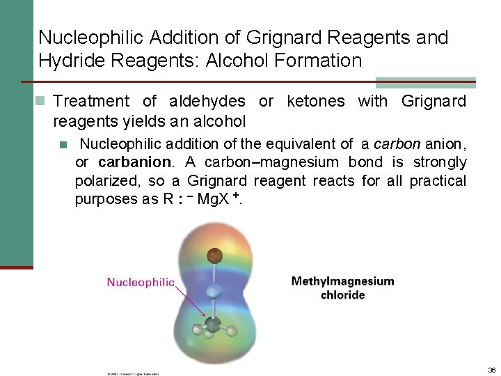 Nucleophilic Addition of Grignard Reagents and Hydride Reagents: Alcohol Formation n Treatment of aldehydes