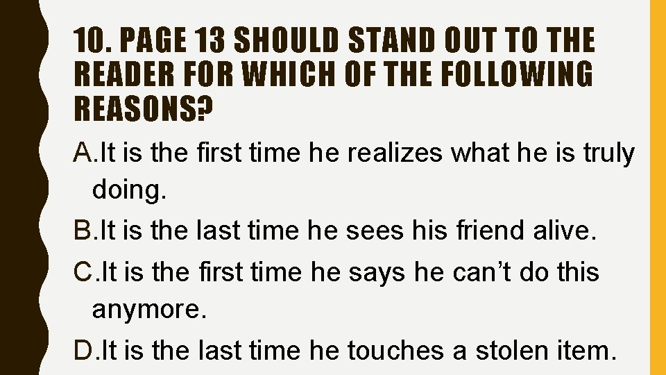 10. PAGE 13 SHOULD STAND OUT TO THE READER FOR WHICH OF THE FOLLOWING