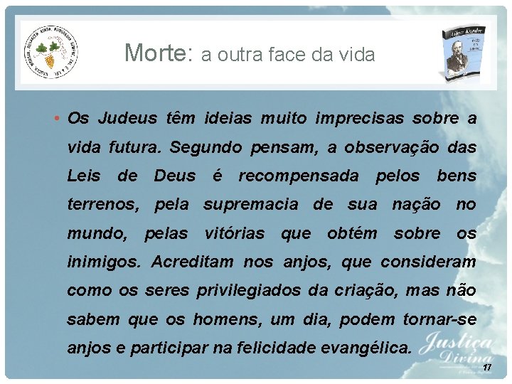 Morte: a outra face da vida • Os Judeus têm ideias muito imprecisas sobre Morte: a outra face da vida • Os Judeus têm ideias muito imprecisas sobre