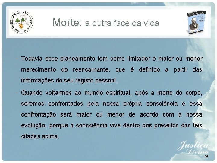 Morte: a outra face da vida • Todavia esse planeamento tem como limitador o Morte: a outra face da vida • Todavia esse planeamento tem como limitador o
