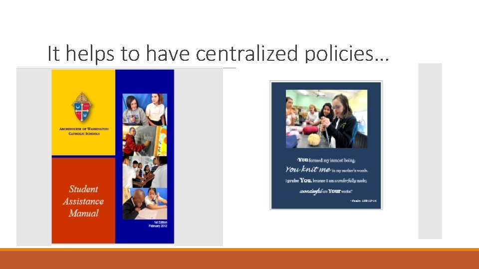 It helps to have centralized policies… 