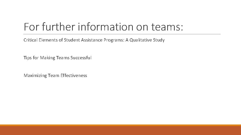 For further information on teams: Critical Elements of Student Assistance Programs: A Qualitative Study