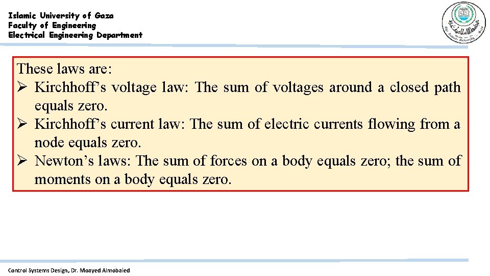 Islamic University of Gaza Faculty of Engineering Electrical Engineering Department These laws are: Ø