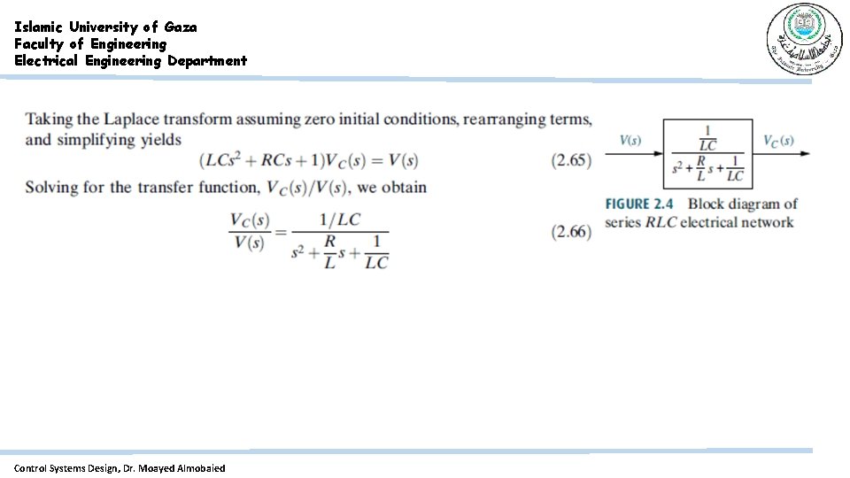 Islamic University of Gaza Faculty of Engineering Electrical Engineering Department Control Systems Design, Dr.