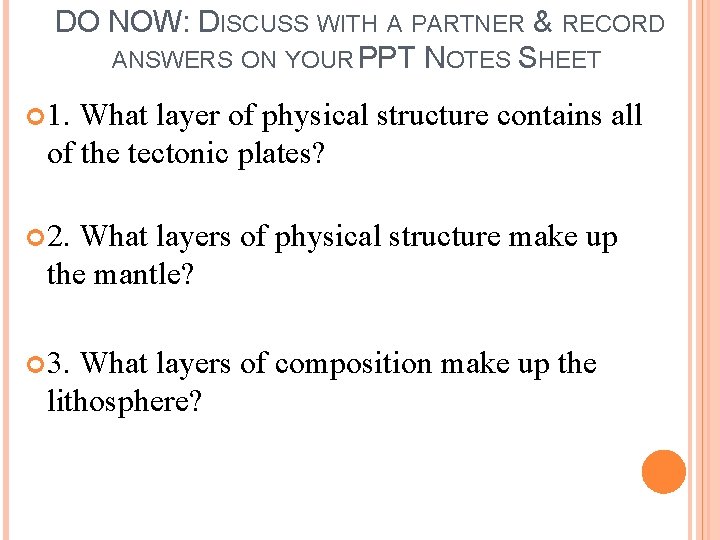 DO NOW: DISCUSS WITH A PARTNER & RECORD ANSWERS ON YOUR PPT NOTES SHEET