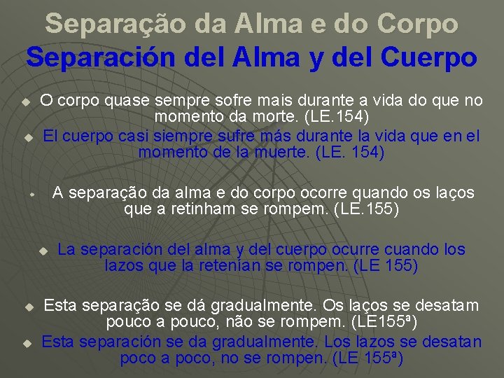 Separação da Alma e do Corpo Separación del Alma y del Cuerpo u u