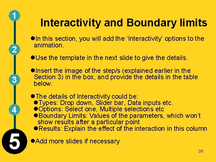 1 2 Interactivity and Boundary limits In this section, you will add the ‘Interactivity’