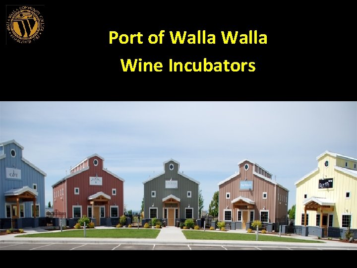 Port of Walla Wine Incubators 