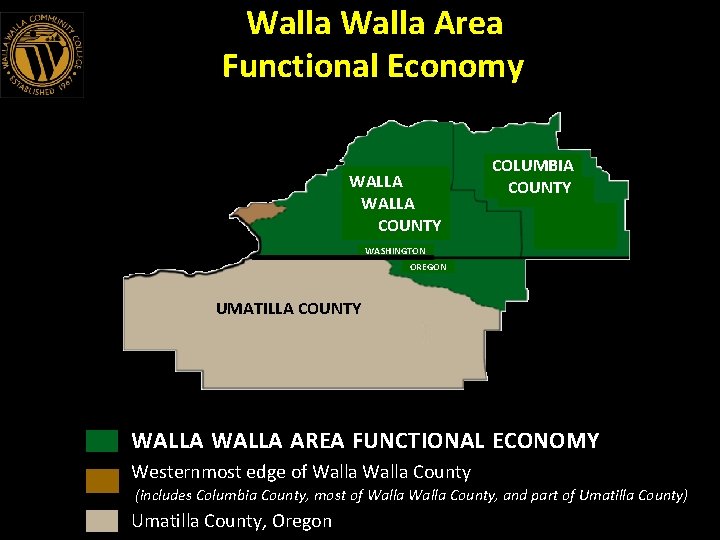 Walla Area Functional Economy WALLA COUNTY COLUMBIA COUNTY WASHINGTON OREGON UMATILLA COUNTY WALLA AREA