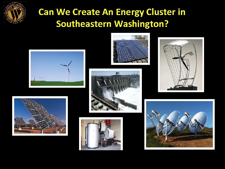 Can We Create An Energy Cluster in Southeastern Washington? 