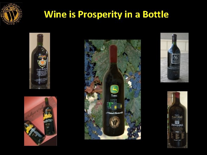 Wine is Prosperity in a Bottle 