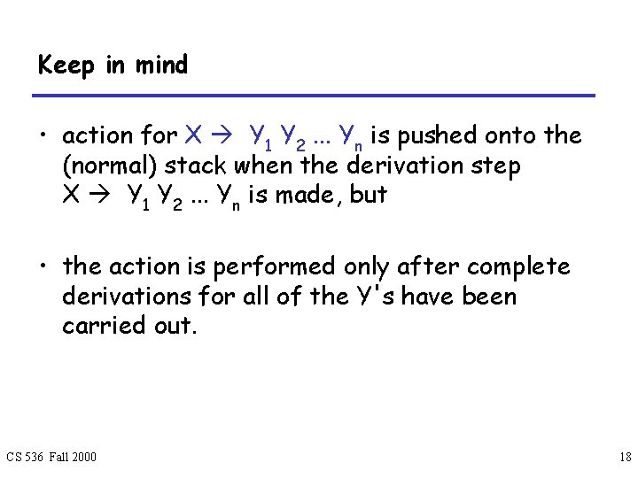 Keep in mind • action for X Y 1 Y 2. . . Yn