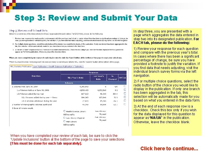 Step 3: Review and Submit Your Data In step three, you are presented with