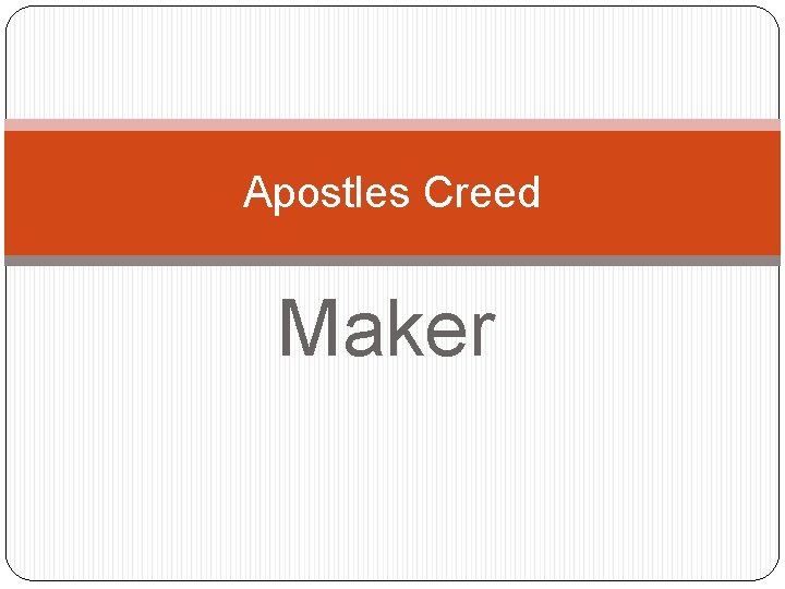 Apostles Creed Maker 