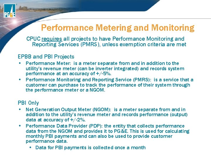 Performance Metering and Monitoring CPUC requires all projects to have Performance Monitoring and Reporting Performance Metering and Monitoring CPUC requires all projects to have Performance Monitoring and Reporting