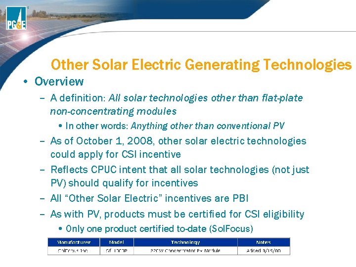 Other Solar Electric Generating Technologies • Overview – A definition: All solar technologies other Other Solar Electric Generating Technologies • Overview – A definition: All solar technologies other