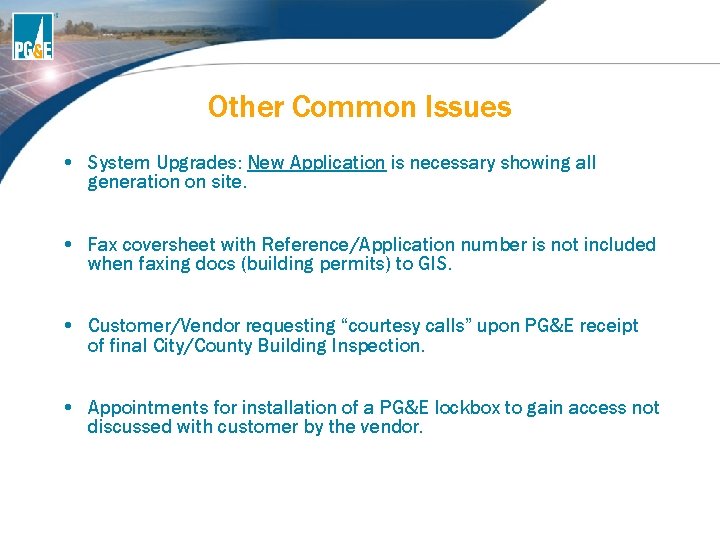 Other Common Issues • System Upgrades: New Application is necessary showing all generation on Other Common Issues • System Upgrades: New Application is necessary showing all generation on