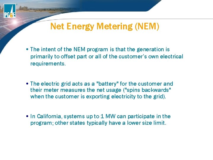 Net Energy Metering (NEM) • The intent of the NEM program is that the Net Energy Metering (NEM) • The intent of the NEM program is that the