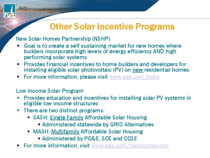 Other Solar Incentive Programs New Solar Homes Partnership (NSHP) • Goal is to create Other Solar Incentive Programs New Solar Homes Partnership (NSHP) • Goal is to create