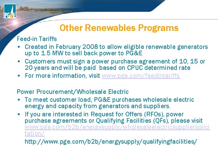 Other Renewables Programs Feed-in Tariffs • Created in February 2008 to allow eligible renewable Other Renewables Programs Feed-in Tariffs • Created in February 2008 to allow eligible renewable