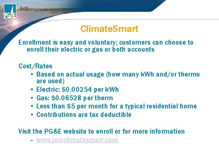 Climate. Smart Enrollment is easy and voluntary; customers can choose to enroll their electric Climate. Smart Enrollment is easy and voluntary; customers can choose to enroll their electric