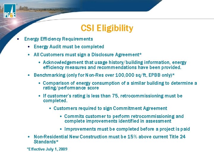 CSI Eligibility • Energy Efficiency Requirements • Energy Audit must be completed • All CSI Eligibility • Energy Efficiency Requirements • Energy Audit must be completed • All