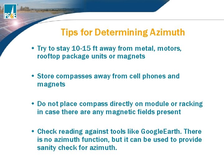 Tips for Determining Azimuth • Try to stay 10 -15 ft away from metal, Tips for Determining Azimuth • Try to stay 10 -15 ft away from metal,