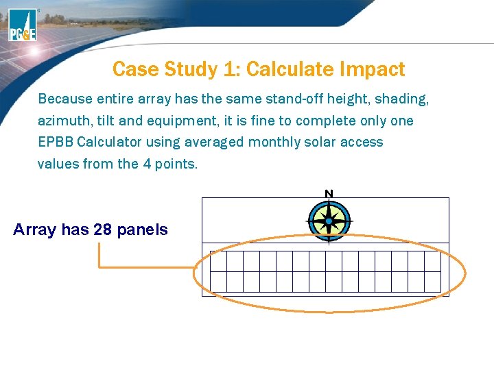 Case Study 1: Calculate Impact Because entire array has the same stand-off height, shading, Case Study 1: Calculate Impact Because entire array has the same stand-off height, shading,