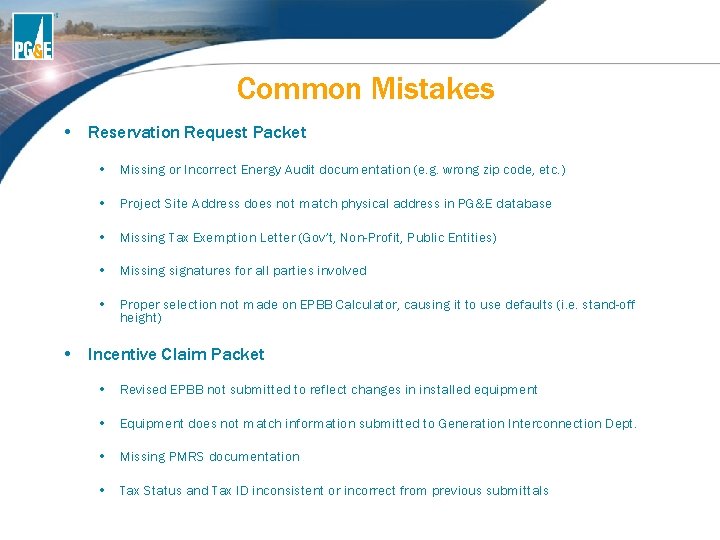 Common Mistakes • Reservation Request Packet • Missing or Incorrect Energy Audit documentation (e. Common Mistakes • Reservation Request Packet • Missing or Incorrect Energy Audit documentation (e.