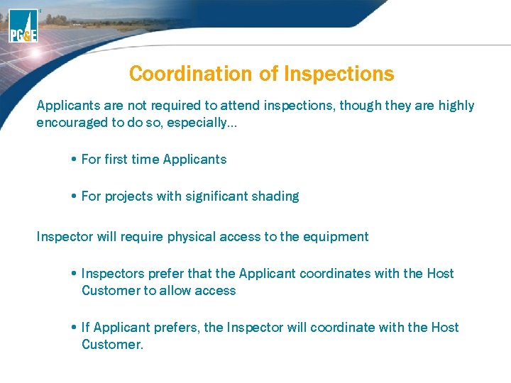 Coordination of Inspections Applicants are not required to attend inspections, though they are highly Coordination of Inspections Applicants are not required to attend inspections, though they are highly