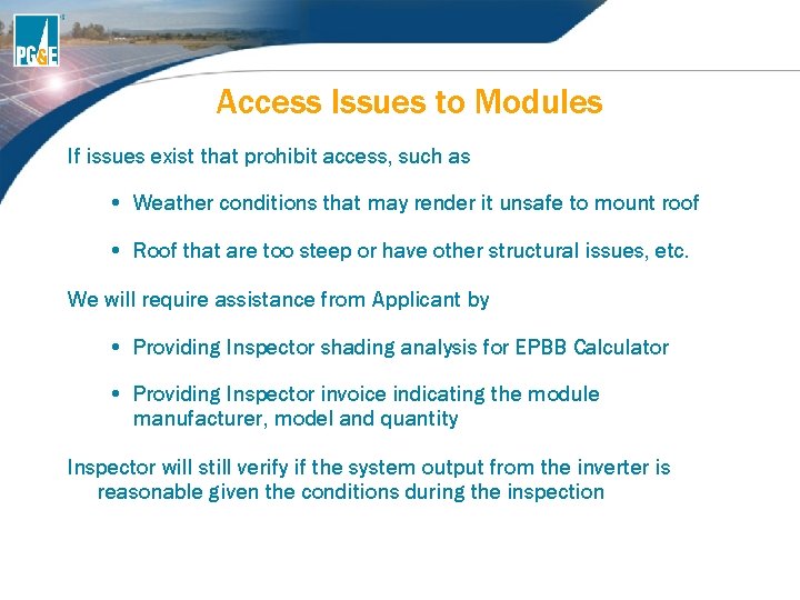 Access Issues to Modules If issues exist that prohibit access, such as • Weather Access Issues to Modules If issues exist that prohibit access, such as • Weather