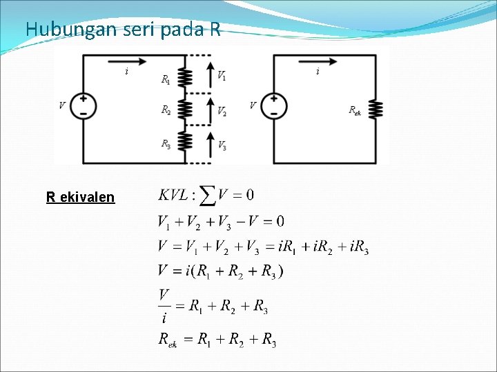 Hubungan seri pada R R ekivalen 