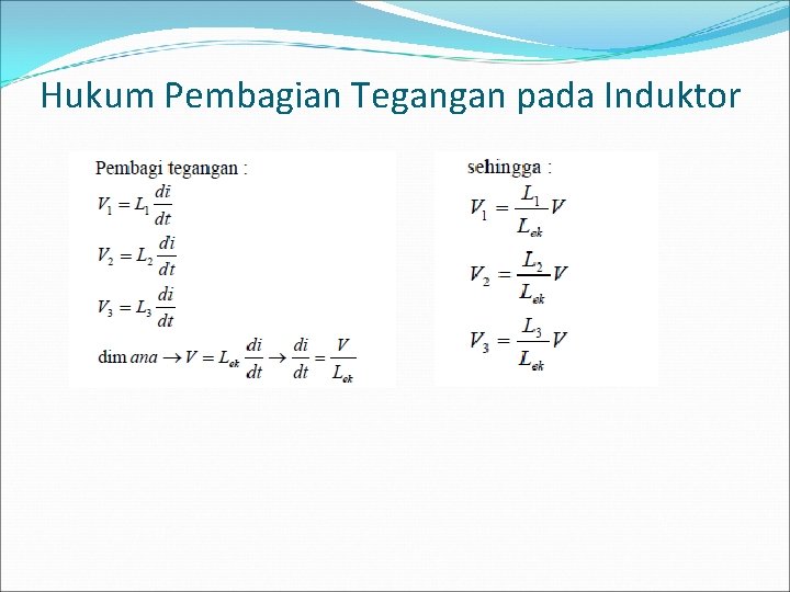 Hukum Pembagian Tegangan pada Induktor 