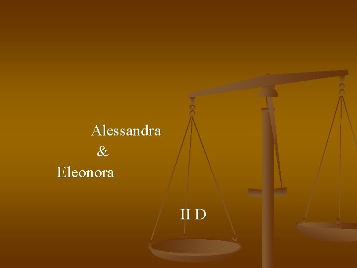 Alessandra & Eleonora II D 