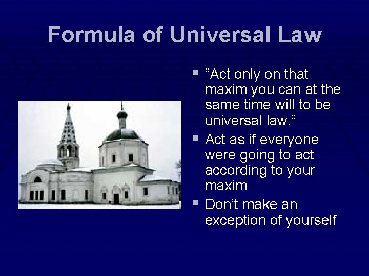 Formula of Universal Law § “Act only on that maxim you can at the Formula of Universal Law § “Act only on that maxim you can at the