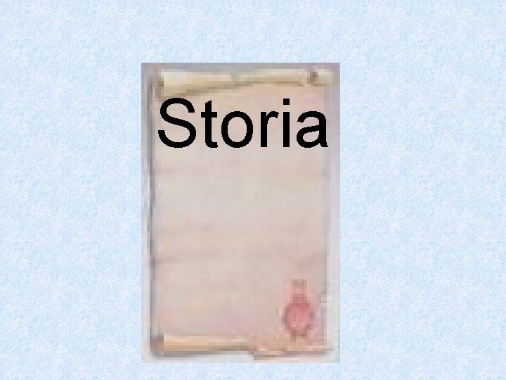 Storia 