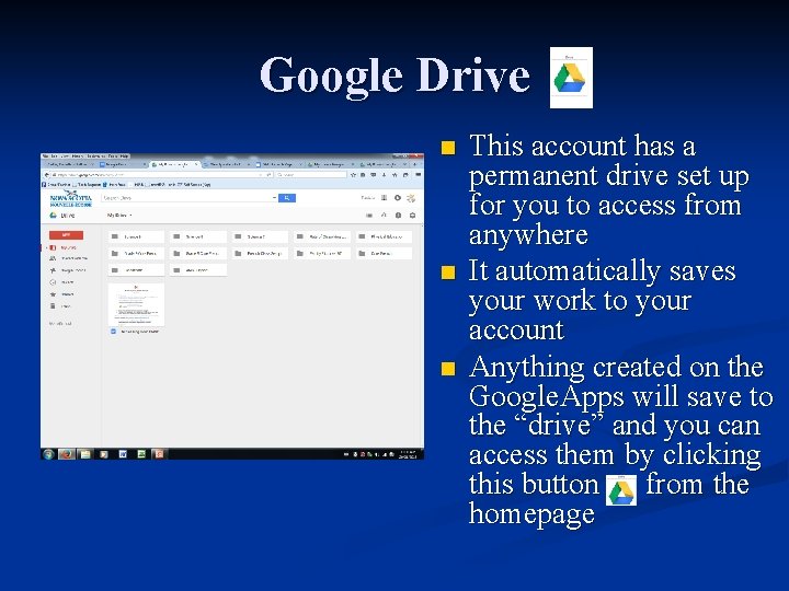 Google Drive n n n This account has a permanent drive set up for