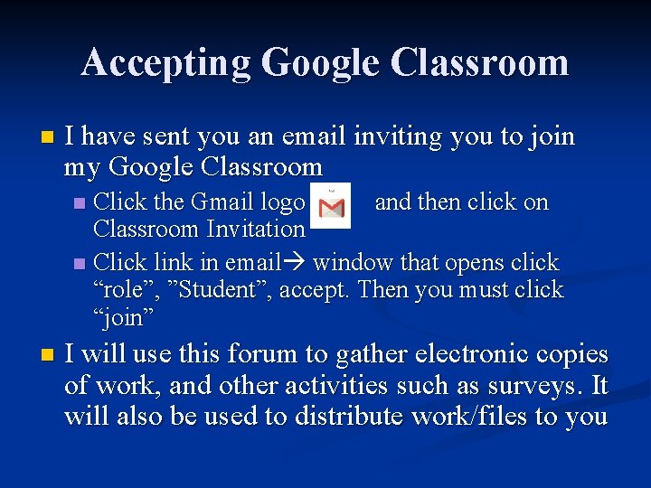 Accepting Google Classroom n I have sent you an email inviting you to join