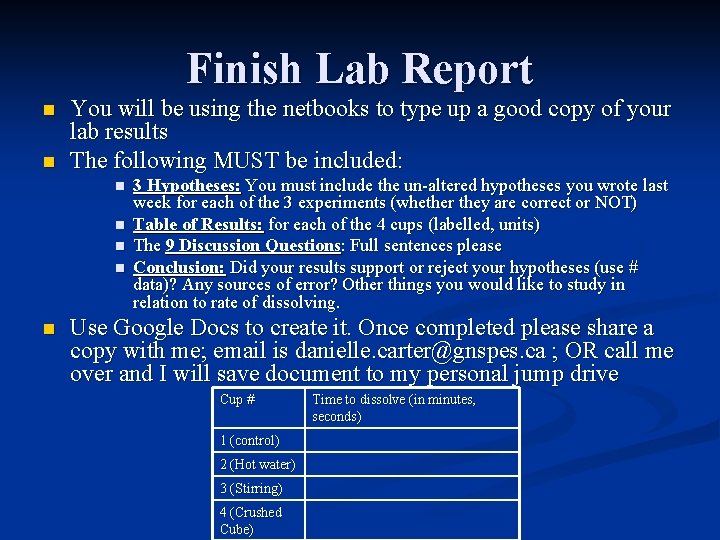 Finish Lab Report n n You will be using the netbooks to type up