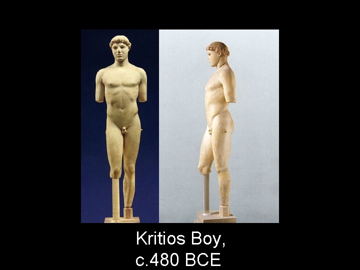 Kritios Boy, c. 480 BCE 