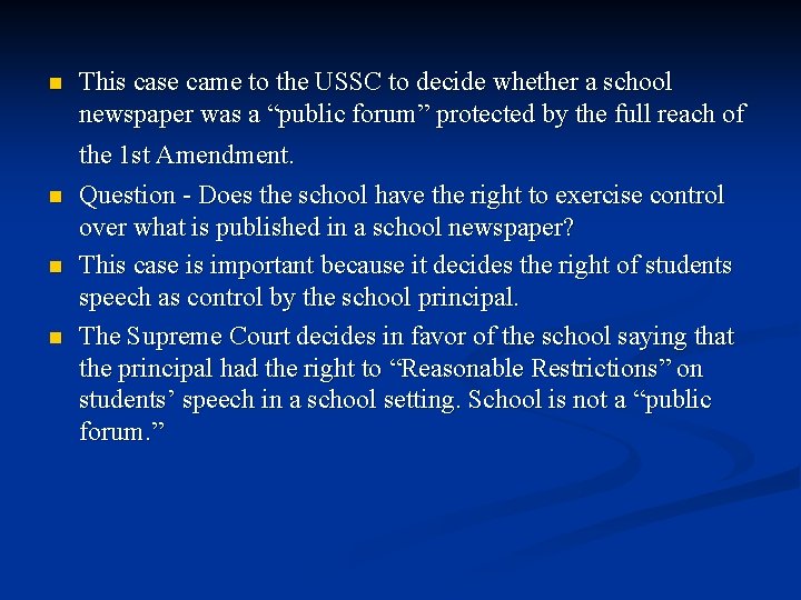 n This case came to the USSC to decide whether a school newspaper was